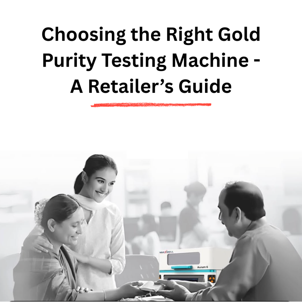 A Jeweller’s Guide to XRF Gold Testing Machines 4 A retailers Guide to choose right gold testing machine
